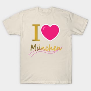 I love Munich T-Shirt